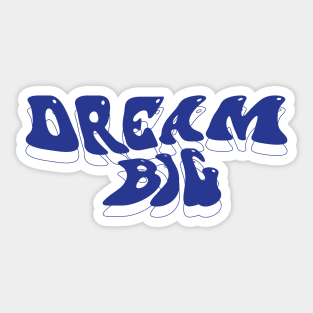 Dream Big Brutalism Design Sticker